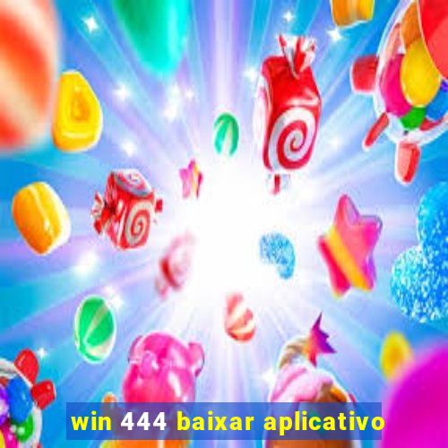 win 444 baixar aplicativo